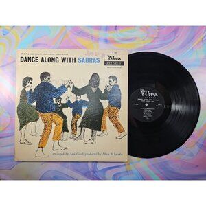 Ami Gilad – Dance Along With Sabras (Record) T-69 Tikva VG+